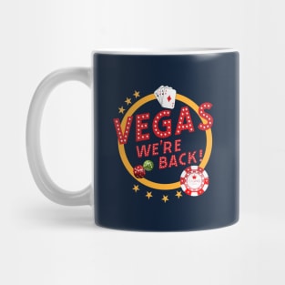 vegas we're back..Las Vegas vacation matching Mug